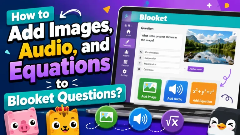 How to Add Images, Audio, and Equations to Blooket Questions